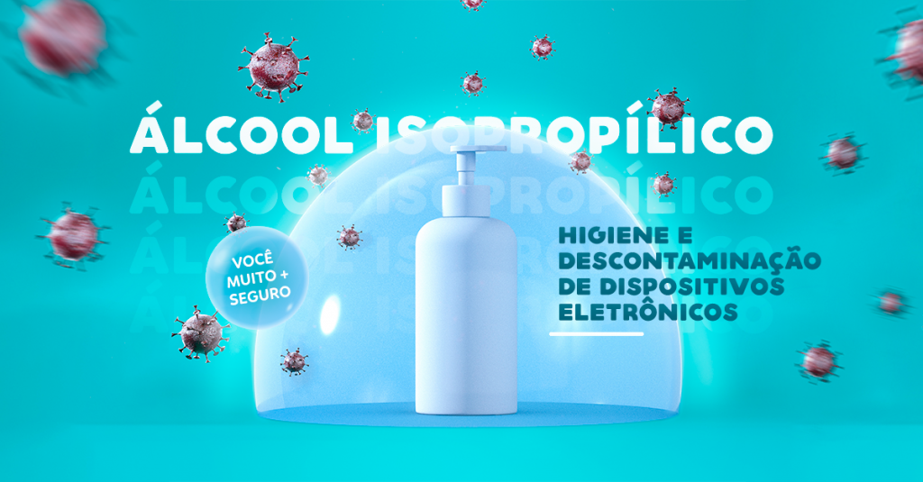 Álcool Isopropílico: higiene e descontaminação de dispositivos eletrônicos