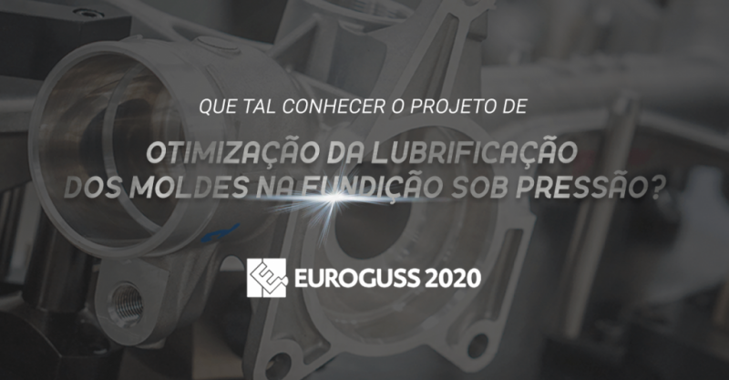 Que tal conhecer o projeto de “Otimização da Lubrificação dos Moldes na Fundição sob Pressão”?