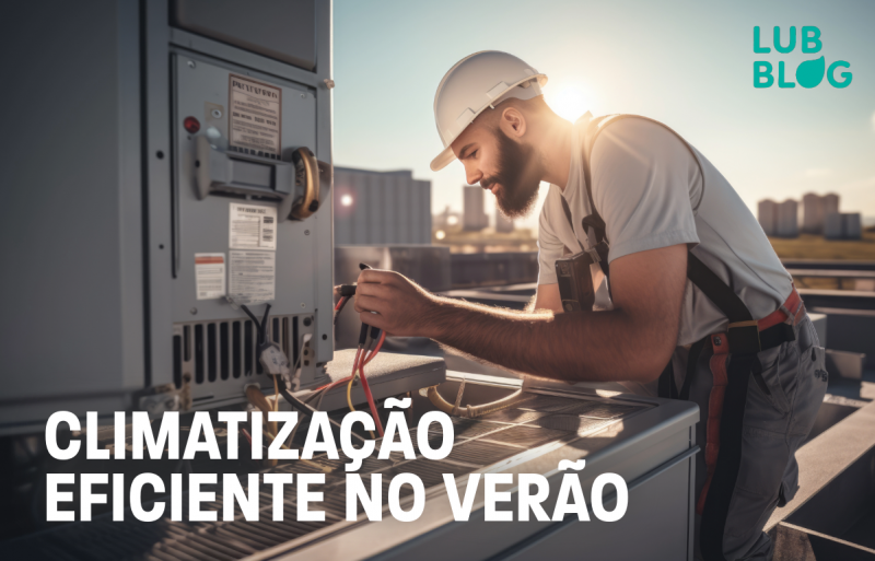 CLIMATIZAÇÃO COMERCIAL EFICIENTE NO VERÃO